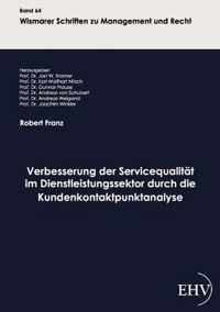 Verbesserung der Servicequalitat im Dienstleistungssektor durch die Kundenkontaktpunktanalyse