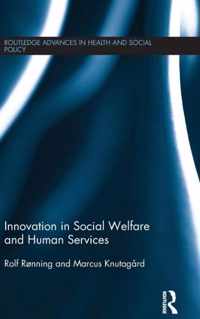 Innovation in Social Welfare and Human Services