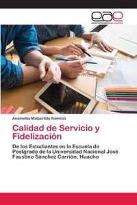 Calidad de Servicio y Fidelizacion