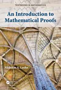 An Introduction to Mathematical Proofs