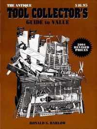 The Antique Tool Collector's Guide to Value