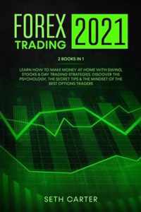 Forex Trading 2021: 2 Books in 1