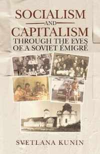 Socialism and Capitalism Through the Eyes of a Soviet Emigre