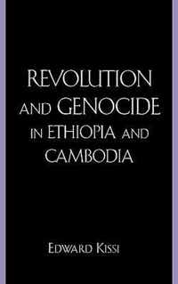 Revolution and Genocide in Ethiopia and Cambodia