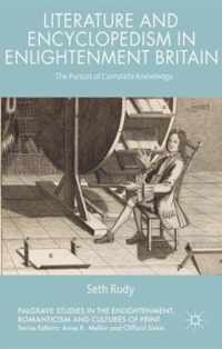 Literature and Encyclopedism in Enlightenment Britain