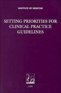 Setting Priorities for Clinical Practice Guidelines