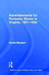 Advertisements for Runaway Slaves in Virginia, 1801-1820