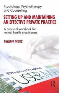 Setting up and Maintaining an Effective Private Practice