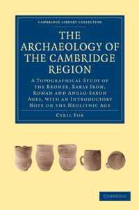 The Archaeology of the Cambridge Region