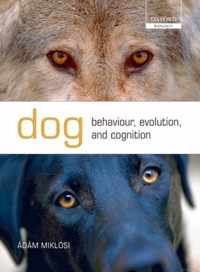 Dog Behaviour, Evolution, And Cognition