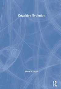 Cognitive Evolution