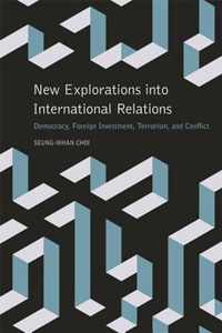 New Explorations into International Relations