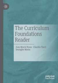 The Curriculum Foundations Reader