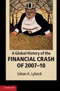 A Global History of the Financial Crash of 2007-10