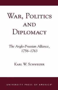 War, Politics and Diplomacy