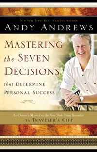 Mastering the Seven Decisions That Determine Personal Success