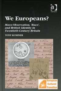 We Europeans? Mass-Observation, Race and British Identity in the Twentieth Century