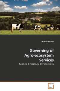 Governing of Agro-ecosystem Services