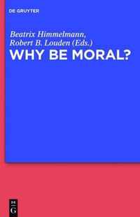 Why Be Moral?