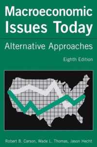 Macroeconomic Issues Today: Alternative Approaches