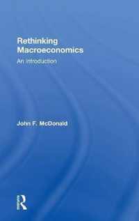 Rethinking Macroeconomics