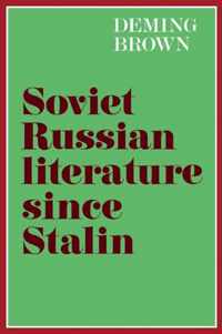 Soviet Russian Literature since Stalin