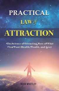 Practical Law of Attraction