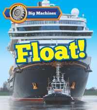 Big Machines Float!