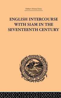 English Intercourse with Siam in the Seventeenth Century