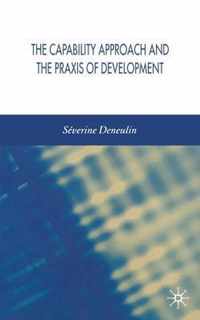 The Capability Approach and the Praxis of Development