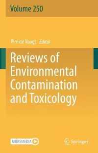 Reviews of Environmental Contamination and Toxicology Volume 250