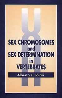 Sex Chromosomes and Sex Determination in Vertebrates