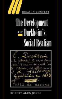 The Development of Durkheim's Social Realism