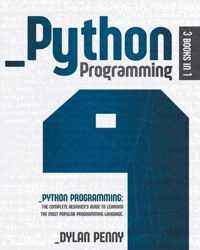 Python Programming: 3 Books in 1