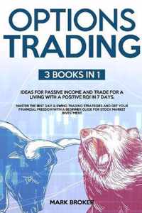 Options Trading: 3 BOOKS IN 1