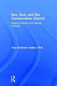 Sex, God, and the Conservative Church