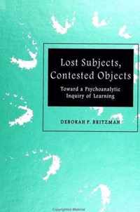 Lost Subjects, Contested Objects