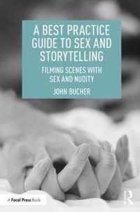 A Best Practice Guide to Sex and Storytelling