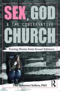 Sex, God, and the Conservative Church