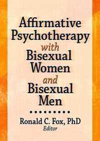 Affirmative Psychotherapy with Bisexual Women and Bisexual Men