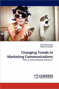 Changing Trends in Marketing Communications