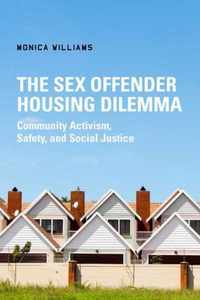 The Sex Offender Housing Dilemma