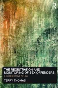 The Registration and Monitoring of Sex Offenders