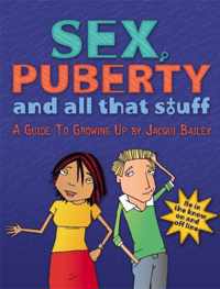 Sex, Puberty and All That Stuff