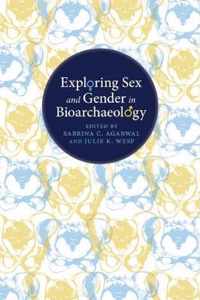 Exploring Sex and Gender in Bioarchaeology