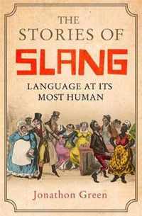 The Stories of Slang Language at its most human