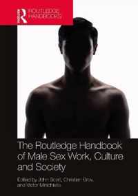 The Routledge Handbook of Male Sex Work, Culture, and Society