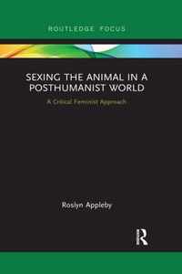 Sexing the Animal in a Post-Humanist World