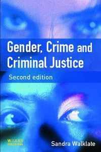 Gender, Crime and Criminal Justice