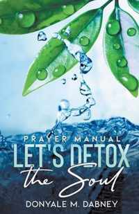 Let's Detox The Soul